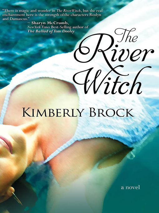 Title details for The River Witch by Kimberly Brock - Wait list
